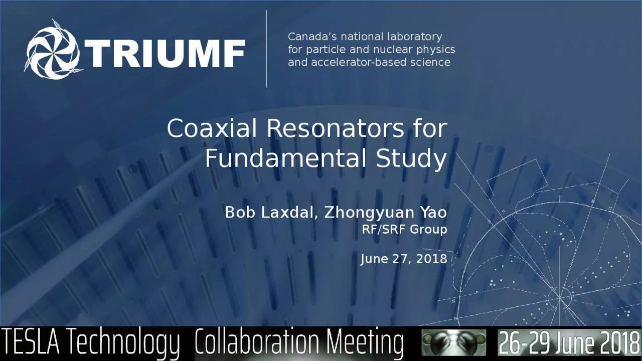 Coaxial  Resonators for Fundamental Study