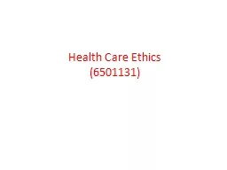 Health Care Ethics  List of Topics