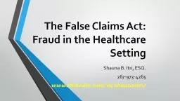The False Claims Act:  Fraud in the Healthcare