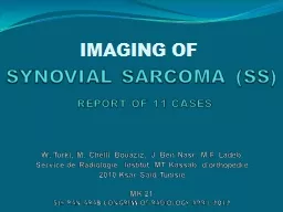 SYNOVIAL SARCOMA (SS)   REPORT OF 11 CASES