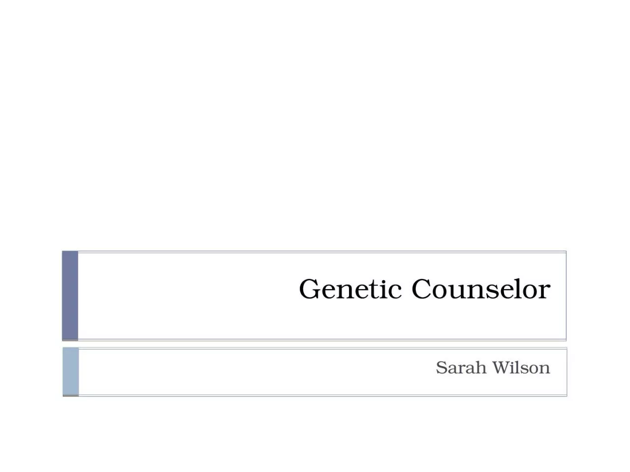 Genetic Counselor Sarah Wilson