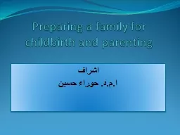 Preparing a family for childbirth and parenting