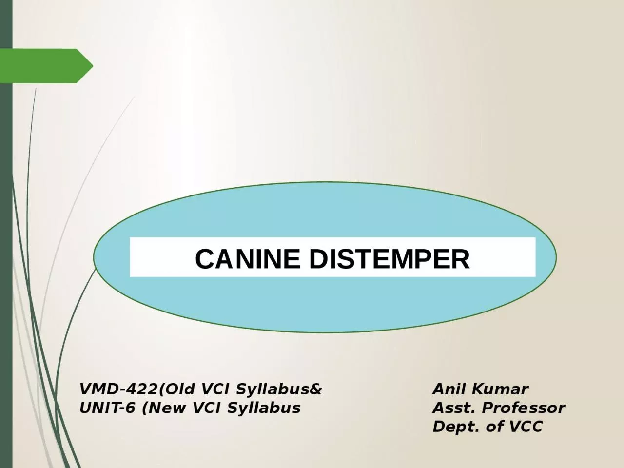 CANINE DISTEMPER Anil Kumar