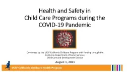 Health and Safety in  Child Care Programs during the COVID-19 Pandemic