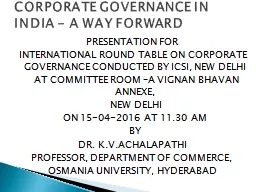 PRESENTATION FOR  INTERNATIONAL ROUND TABLE ON CORPORATE GOVERNANCE CONDUCTED BY ICSI, NEW DELHI
