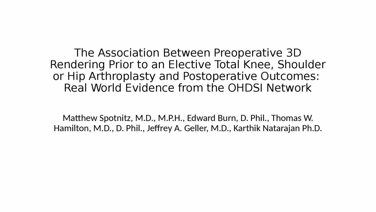 The Association Between Preoperative 3D Rendering Prior to an Elective Total Knee, Shoulder