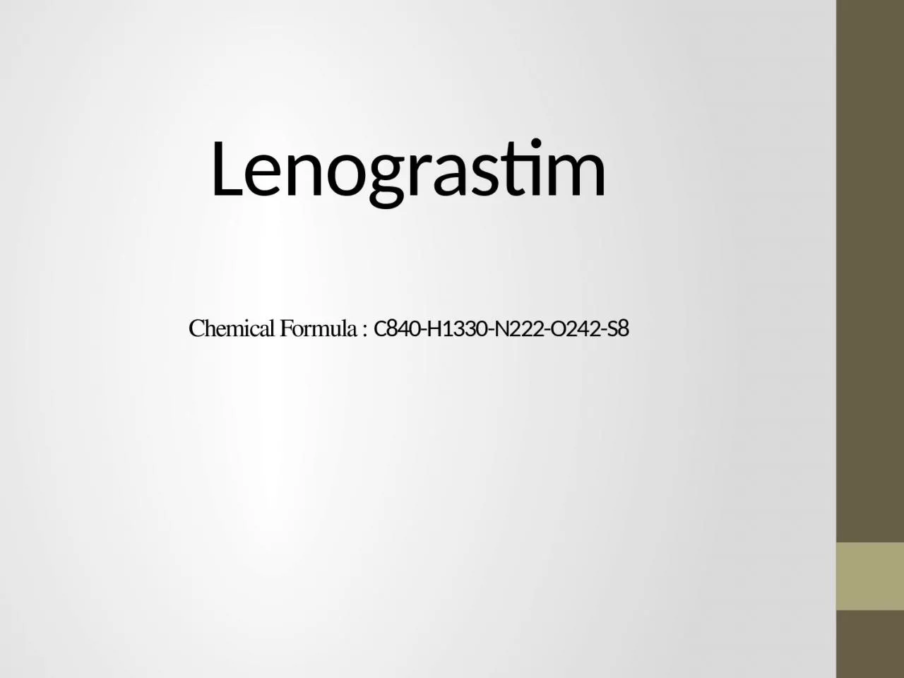 Lenograstim Chemical Formula :