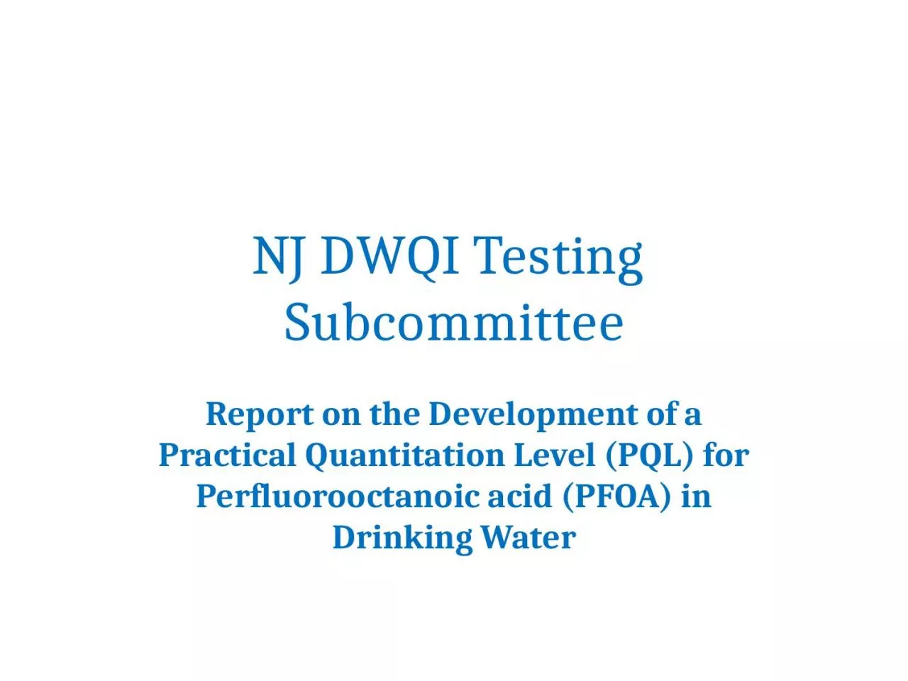 NJ DWQI Testing  Subcommittee