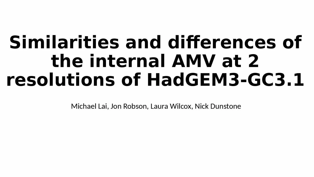 Similarities and differences of the internal AMV at 2 resolutions of HadGEM3-GC3.1