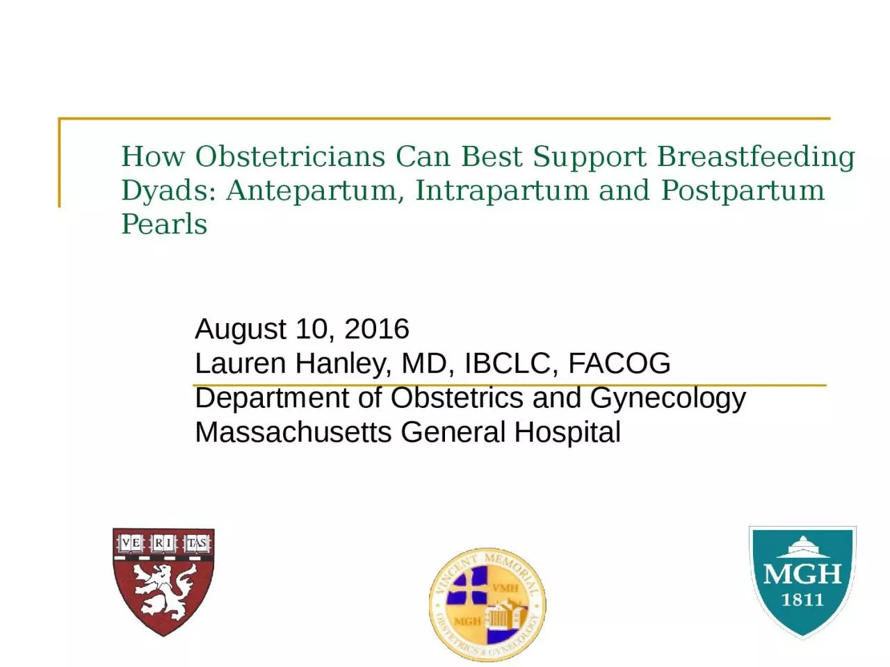 How Obstetricians Can Best Support Breastfeeding Dyads: