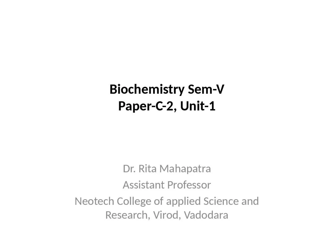 Biochemistry  Sem -V Paper-C-2, Unit-1