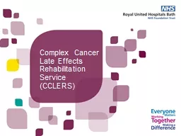 Complex Cancer Late Effects Rehabilitation Service