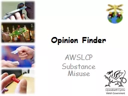 Opinion Finder  AWSLCP Substance Misuse