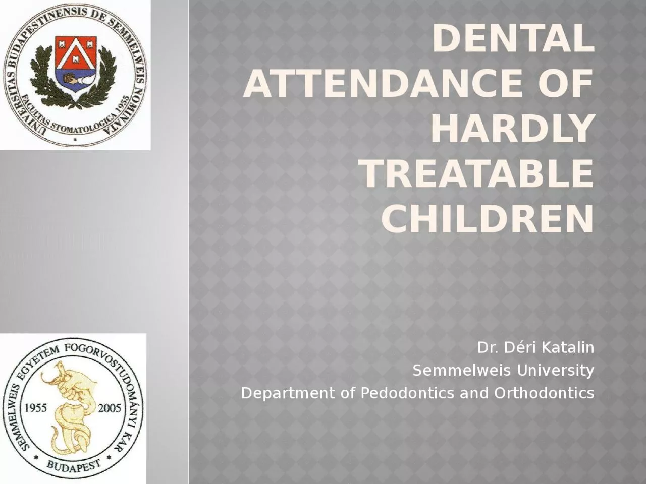 Dental   attendance  of