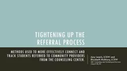 Tightening Up the  Referral Process
