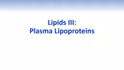 Lipids III: Plasma Lipoproteins
