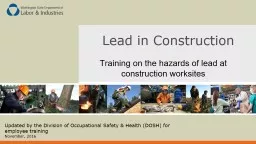 Lead in Construction Training on the hazards of lead at construction worksites
