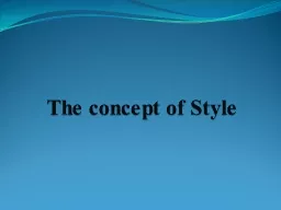 The concept of Style  Overview