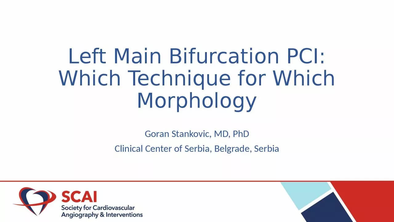 Left Main Bifurcation PCI: Which Technique for Which Morphology