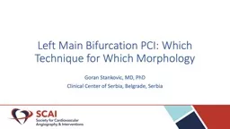 Left Main Bifurcation PCI: Which Technique for Which Morphology