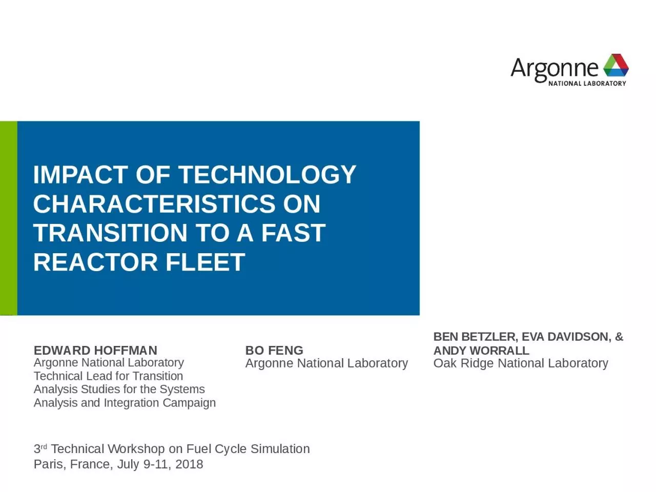 Impact of Technology Characteristics on Transition to a Fast Reactor Fleet