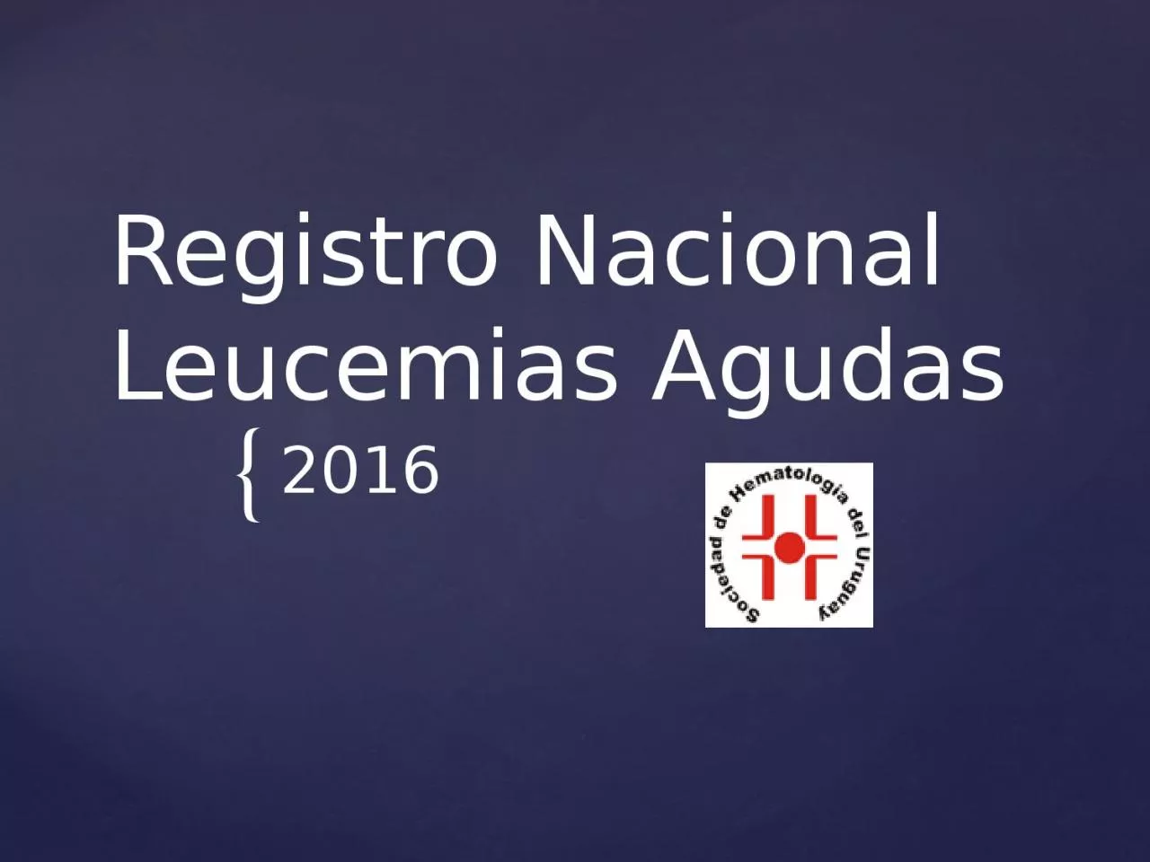 Registro Nacional Leucemias Agudas