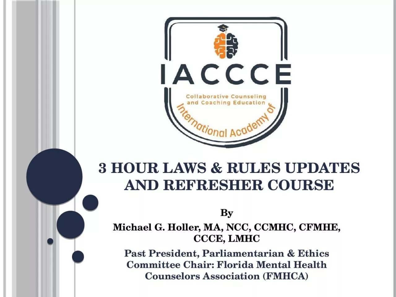 3 Hour Laws & Rules Updates and Refresher Course