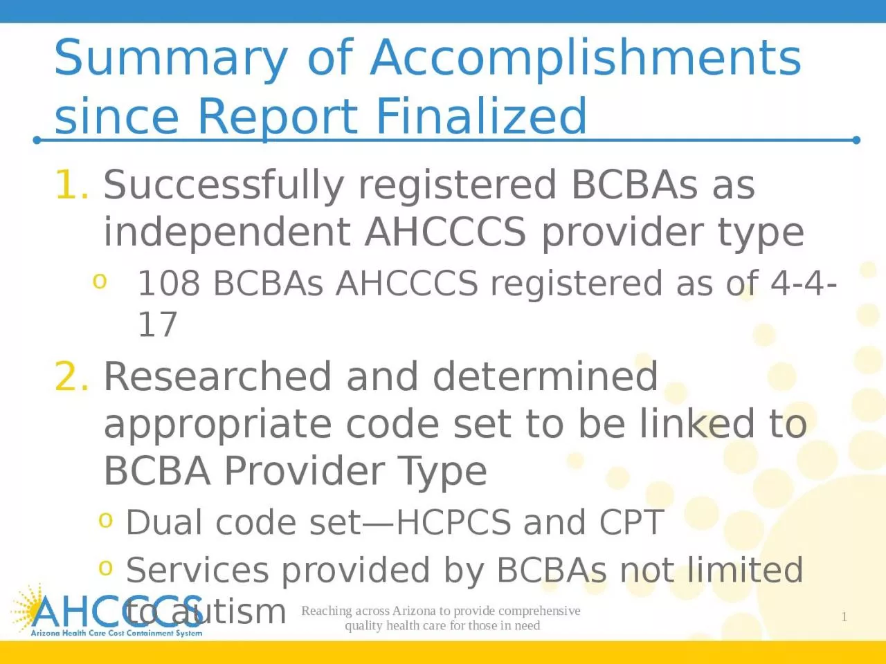 Summary of Accomplishments since Report Finalized