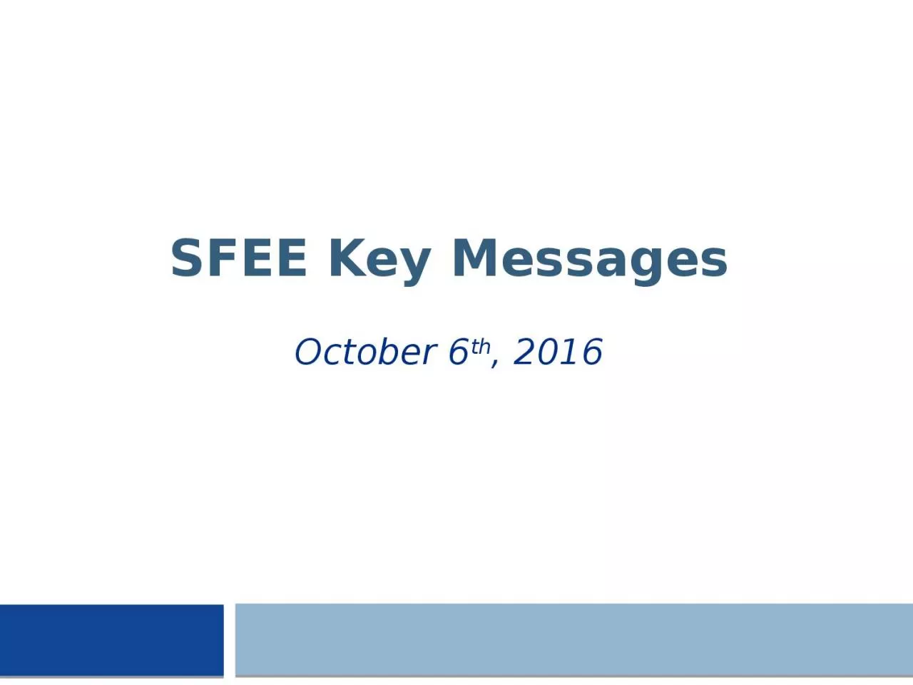 SFEE Key Messages October