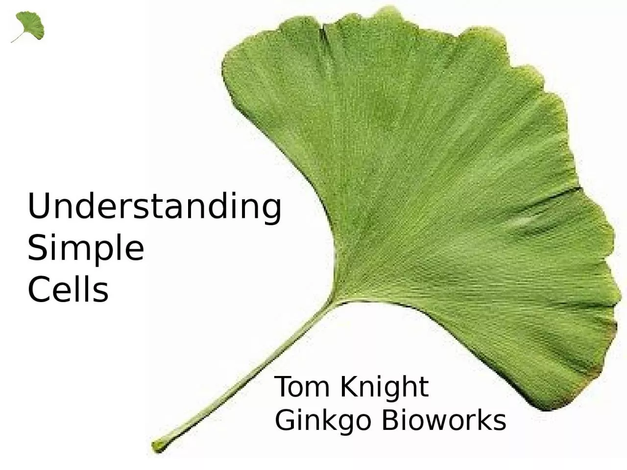 Tom Knight Ginkgo Bioworks
