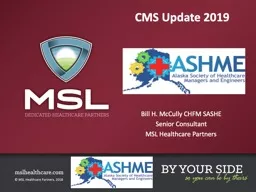 CMS Update 2019 Bill H. McCully CHFM SASHE