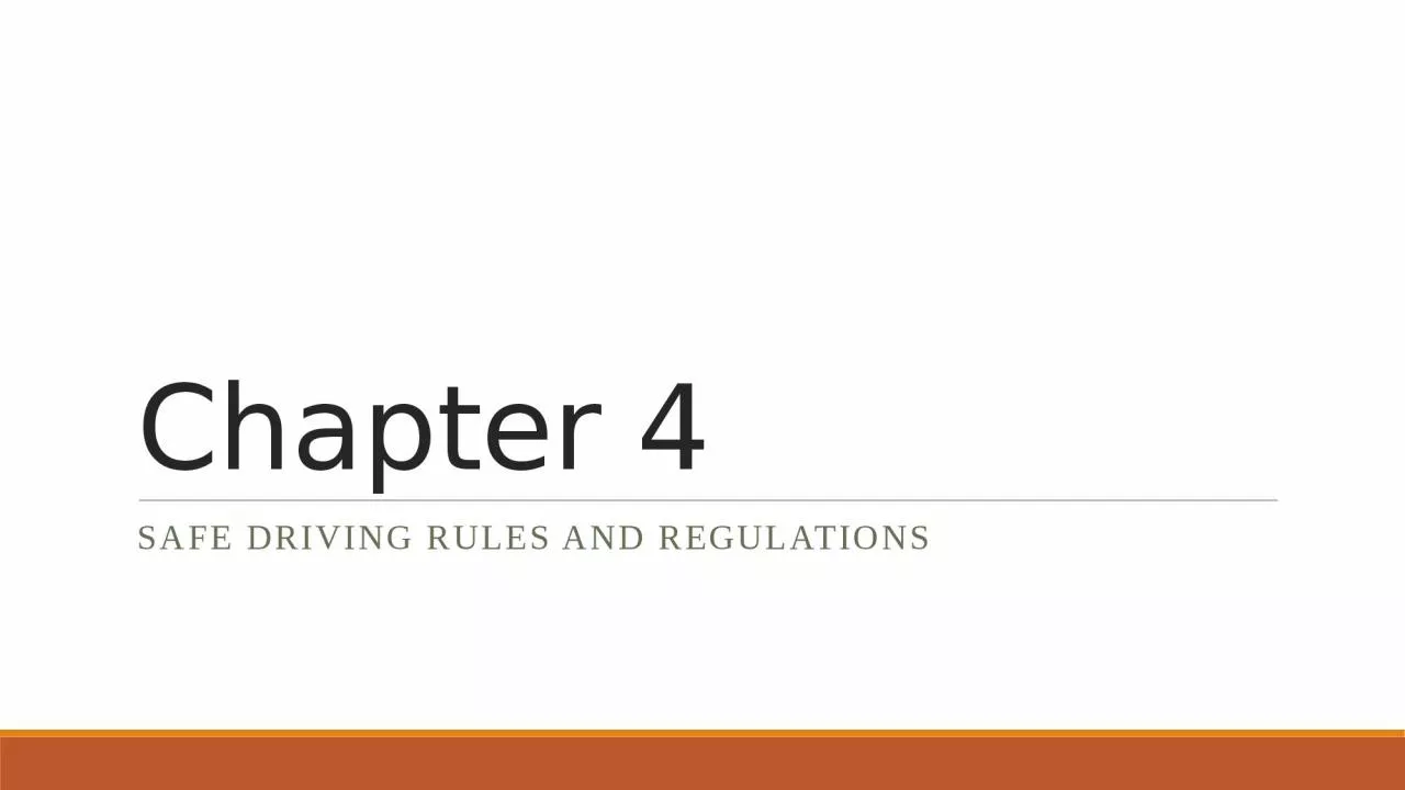 Chapter 4 Safe Driving Rules and Regulations