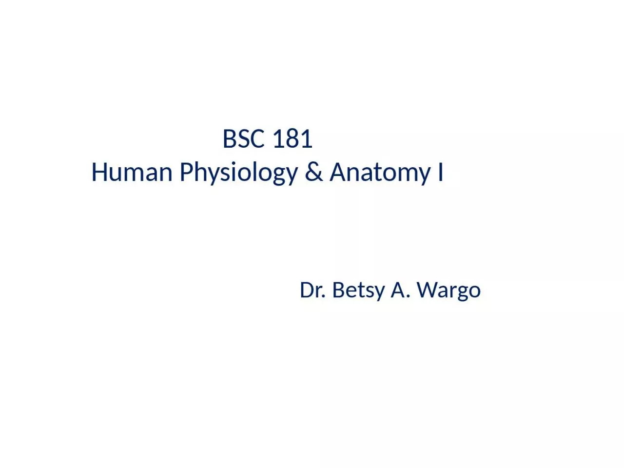 Dr. Betsy A. Wargo BSC  181