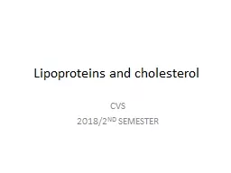 Lipoproteins and cholesterol