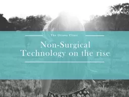 Non-Surgical Technology on the rise