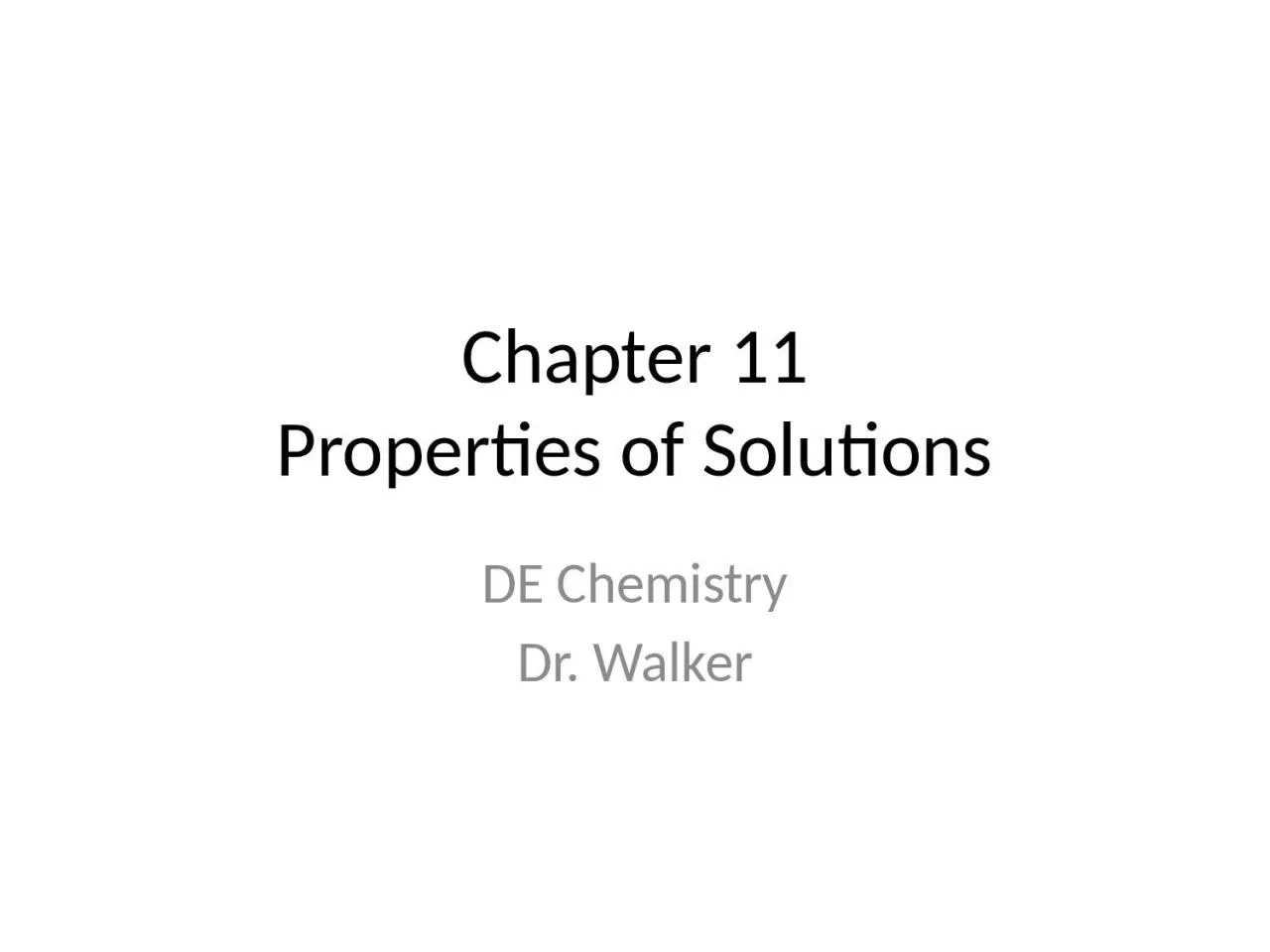 Chapter 11 Properties of Solutions