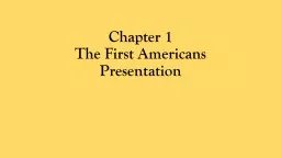 Chapter  1  The  First Americans