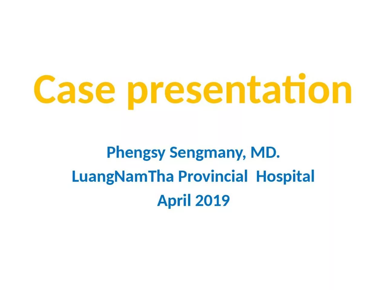 Case presentation Phengsy