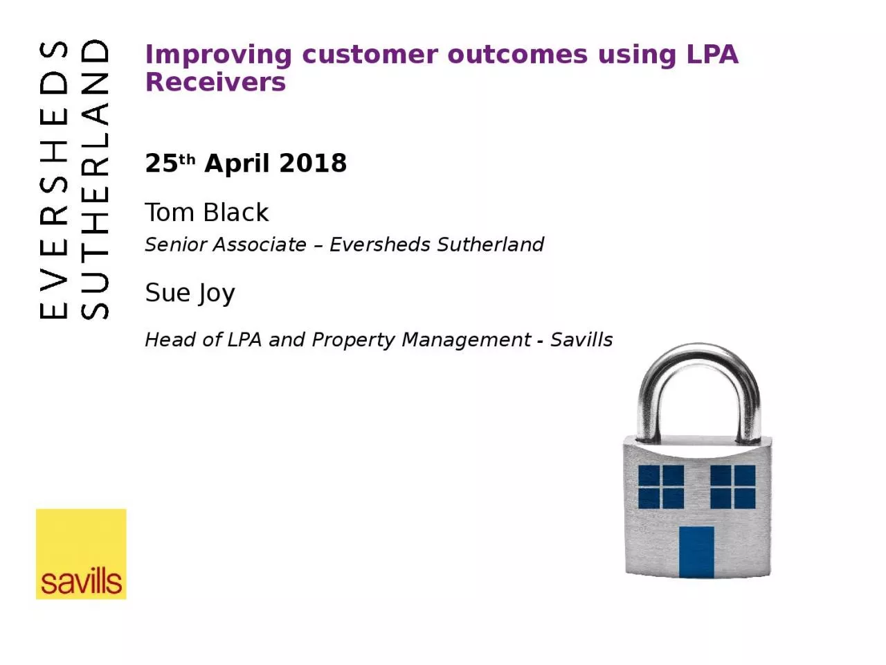 Improving customer outcomes using LPA Receivers