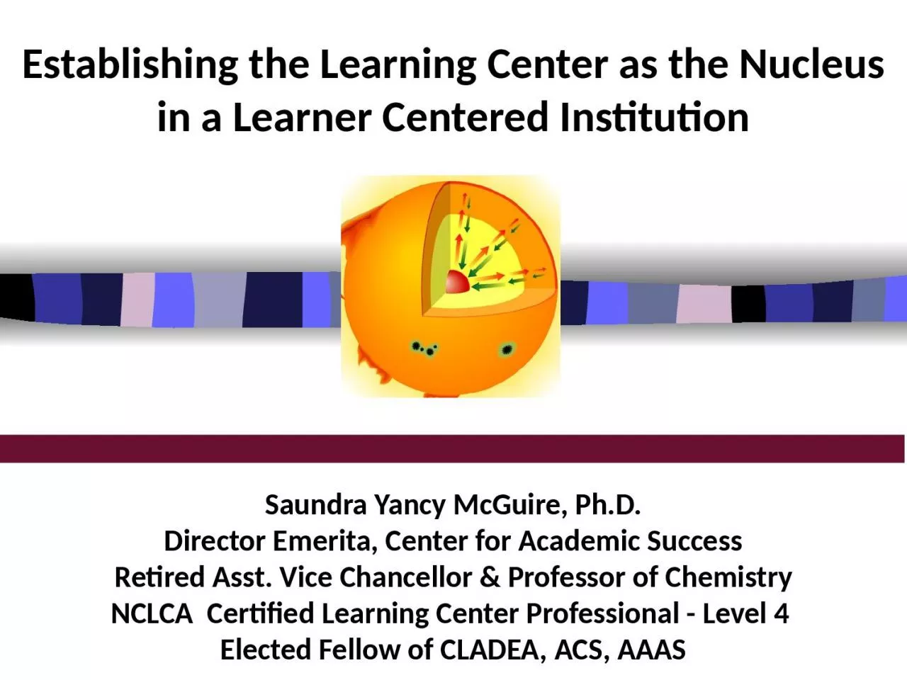 Establishing  the Learning Center