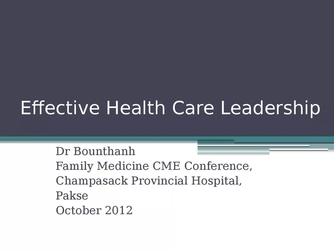 Effective Health Care Leadership