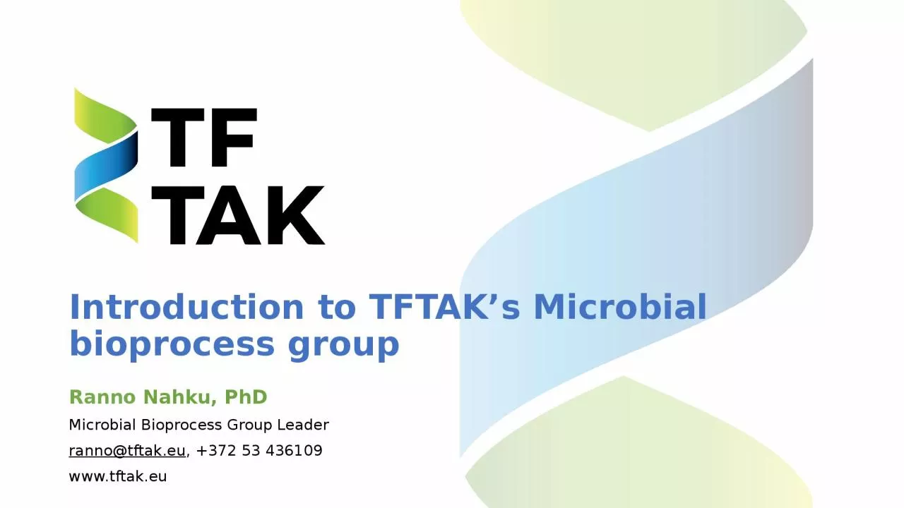 Introduction  to  TFTAK’s Microbial bioprocess group