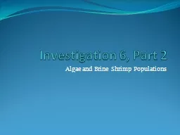 Investigation 6, Part 2 Algae and Brine