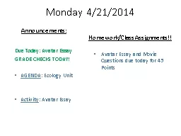 Monday 4/21/2014 Due Today: Avatar Essay