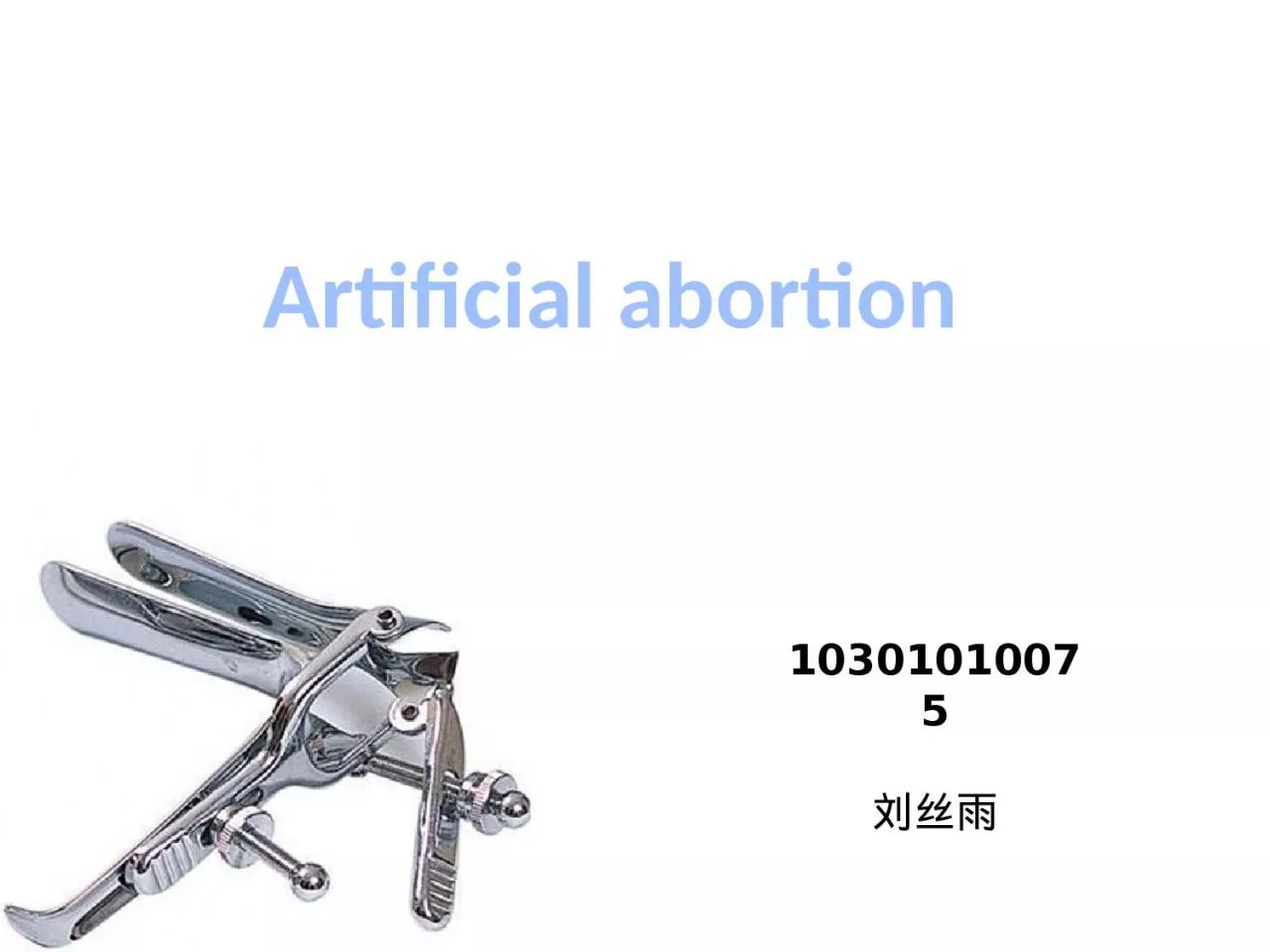 Artificial abortion 10301010075