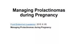 Macroprolactinoma  during pregnancy