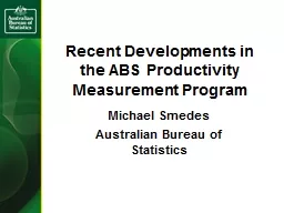 Recent Developments in the ABS Productivity Measurement Program