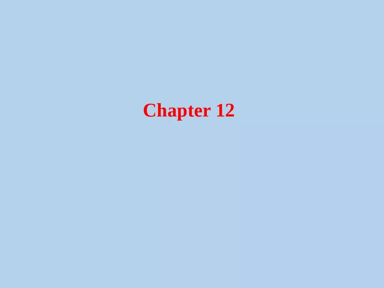 Chapter 12 Absorption and Emission of Radiation: