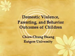 Domestic Violence,  Parenting, and Behavior Outcomes of Children