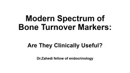 Modern Spectrum of Bone Turnover Markers:
